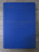V. T. Inca - Manual Tehnicianului de aviatie