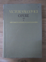 Victor Valcovici - Opere, volumul 1. Mecanica generala si astronomie