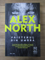 Anticariat: Alex North - Prietenul din umbra