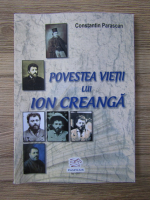 Constantin Parascan - Povestea vietii lui Ion Creanga