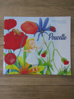 Anticariat: Hans Christian Andersen, Claire Pelosato - Poucette