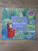 Anticariat: James Mayhew - Katie and the waterlily pond