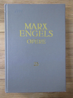 Anticariat: Karl Marx, Friedrich Engels - Opere (volumul 25, partea a II-a)