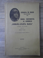 Anticariat: Mihail Negru - Europa in zbor, in 80 de ore. Raidul continental al avionului Romania-Sfanta Maria (aprox 1940)