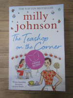 Anticariat: Milly Johnson - The Teashop on the corner