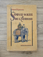 Milorad Raitchevitch - Sous le soleil de l'Afrique (1931)