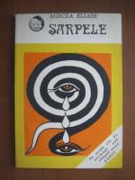 Mircea Eliade - Sarpele