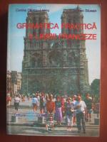 Corina Cilianu-Lascu, Carmen Stoean - Gramatica practica a limbii franceze