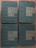 Dictionar Enciclopedic Roman (4 volume, editura Politica 1962-1966)