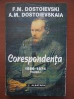 Anticariat: Dostoievski - Corespondenta 1866-1874 (volumul 1)