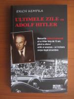 Erich Kempka - Ultimele zile cu Adolf Hitler