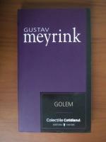 Anticariat: Gustav Meyrink - Golem (Cotidianul)