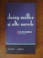 Anticariat: Henry James - Daisy Miller si alte nuvele (Cotidianul)