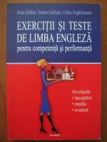Anticariat: Horia Hulban, Tamara Lacatusu, Calina Gogalniceanu - Exercitii si teste de limba engleza pentru competenta si performanta