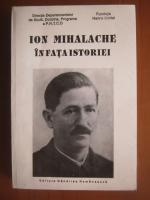 Anticariat: Ion Mihalache in fata istoriei (documente)