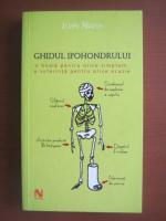 Anticariat: John Naish - Ghidul ipohondrului