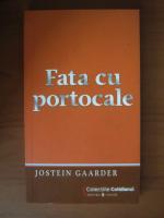 Anticariat: Jostein Gaarder - Fata cu portocale (Cotidianul)