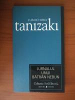 Anticariat: Junichiro Tanizaki - Jurnalul unui batran nebun (Cotidianul)