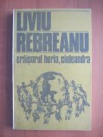 Liviu Rebreanu - Craisorul Horia , Ciuleandra
