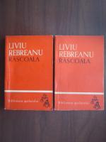 Anticariat: Liviu Rebreanu - Rascoala (2 volume)