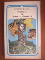 Lucian Blaga - Hronicul sau cantecul varstelor