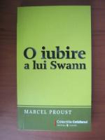 Anticariat: Marcel Proust - O iubire a lui Swann (Cotidianul)