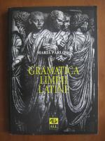 Maria Parlog - Gramatica limbii latine