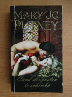 Anticariat: Mary Jo Putney - Cand dragostea te schimba
