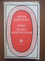Anticariat: Mihail Sadoveanu - Soimii. Neamul soimarestilor