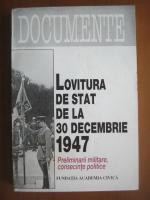 Anticariat: Mircea Chiritoiu - Lovitura de stat de la 30 Decembrie 1947