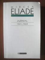 Mircea Eliade - Jurnal 1941-1969