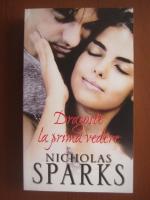 Nicholas Sparks - Dragoste la prima vedere