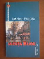 Patrick Modiano - Micuta Bijou