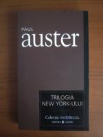 Paul Auster - Trilogia New York-ului (Cotidianul)