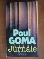 Anticariat: Paul Goma - Alte jurnale