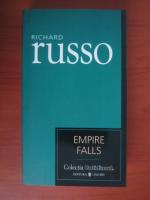 Anticariat: Richard Russo - Empire Falls (Cotidianul)