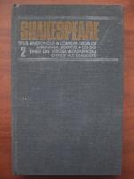 Shakespeare - Opere, Editura Univers (volumul 2)