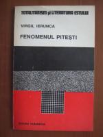 Virgil Ierunca - Fenomenul Pitesti