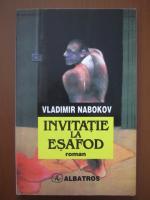 Vladimir Nabokov - Invitatie la esafod