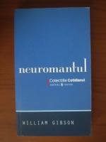 Anticariat: William Gibson - Neuromantul (Cotidianul)