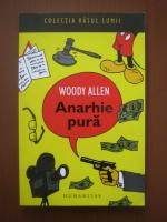 Woody Allen - Anarhie pura