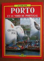 Porto et le nord du Portugal