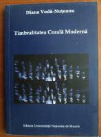 Diana Voda Nuteanu - Timbralitatea corala moderna