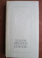 Tudor Arghezi - Scrieri (volumul 10)