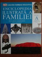 Encicloepdia ilustrata a familiei (volumul 1)