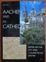 Alfred Carl - Aachen and its cathedral