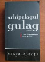 Aleksandr Soljenitin - Arhipelagul Gulag (volumul 3)