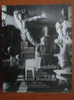 Antoine Bourdelle - Vector al modernitatii (editie bilingva romana, franceza)