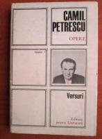 Camil Petrescu - Opere (volumul 1: Versuri)