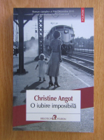 Anticariat: Christine Angot - O iubire imposibila